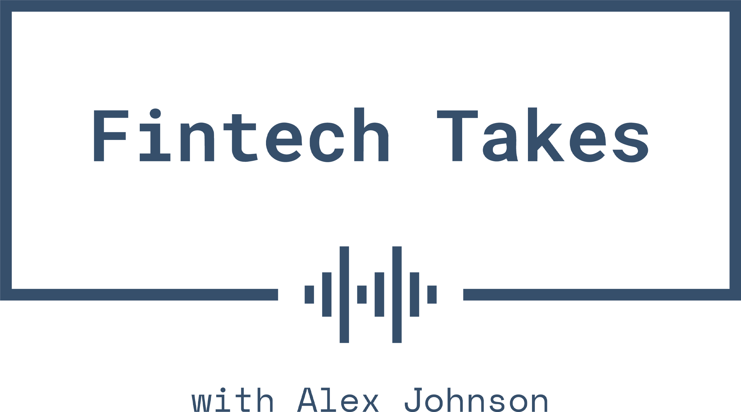 Fintech Takes